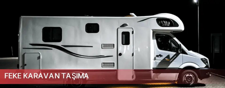 Feke İlçemi Karavan Taşıma